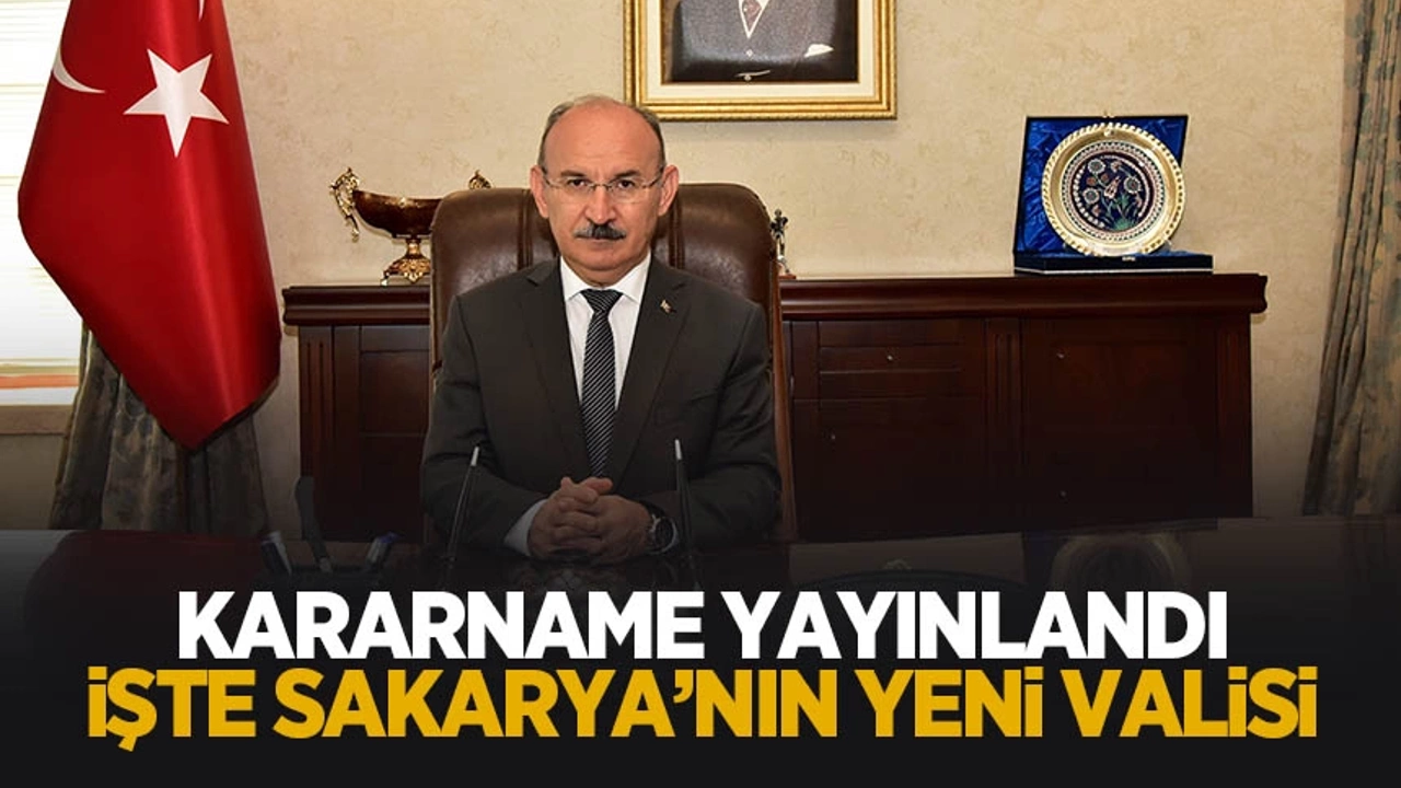 Sakaryamızın Yeni Valisi
