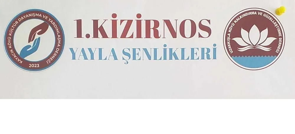  Kaynarca 1 nci Kizirnos Yayla Şenliği Başlıyor Davetlisiniz