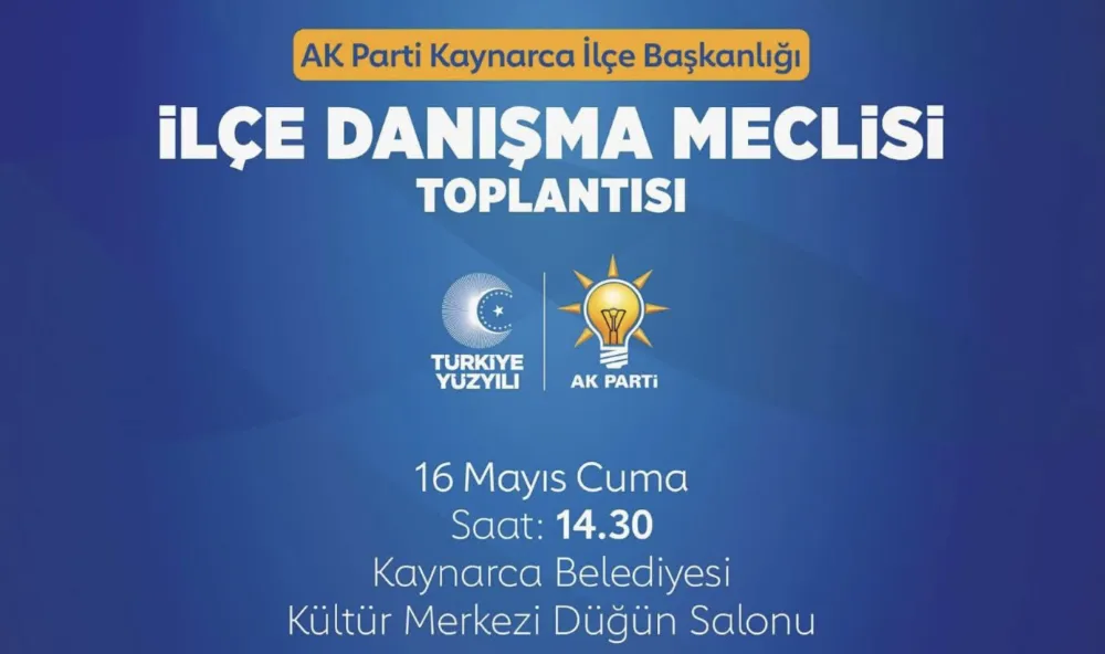 AK Parti İlçe Danışma Toplantısı yapacak