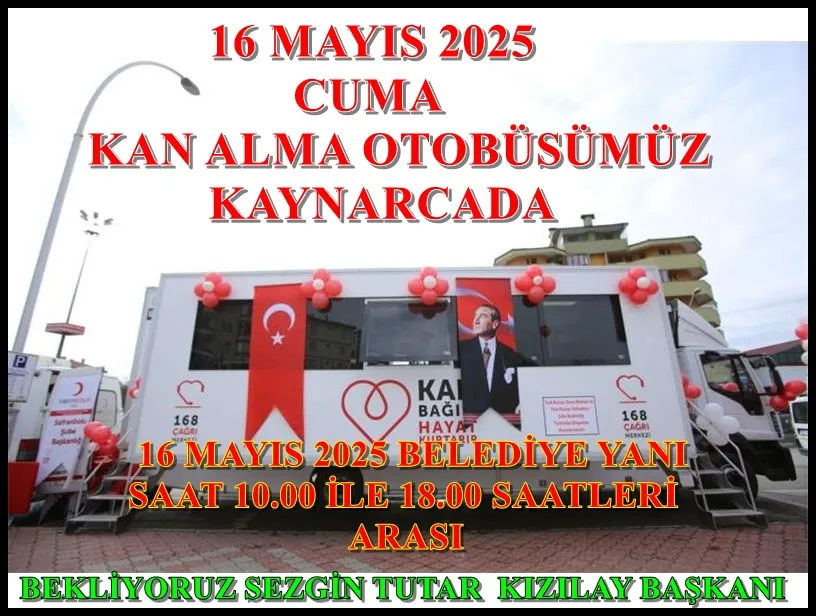 Kızılay KAN ALMA Otobüsü 16 Kaynarcada, Kana İhtiyaç var LÜTFEN KAN VERİN