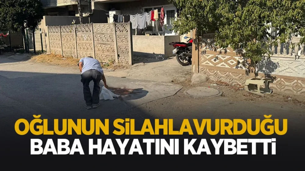 Oğlunun silahla vurduğu babanın ölüm haberi geldi